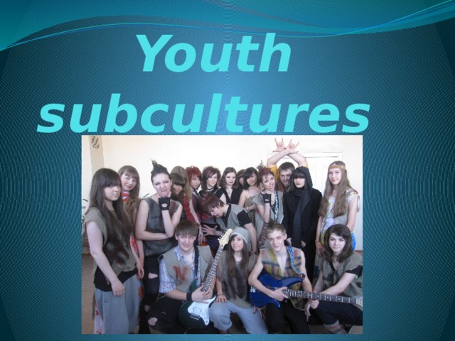 Youth subcultures