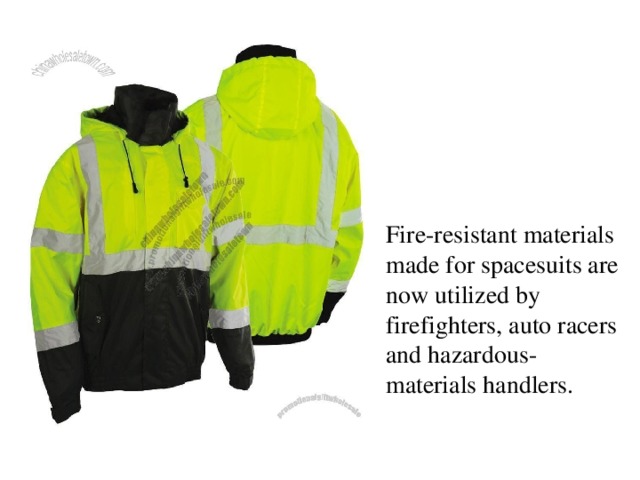 Fire-resistant materials made for spacesuits are now utilized by firefighters, auto racers and hazardous-materials handlers.