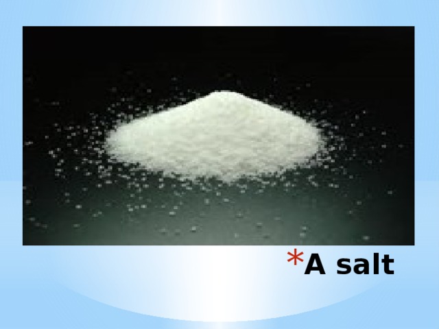 A salt