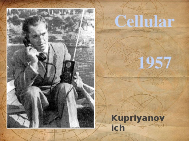 Cellular  1957 Kupriyanovich