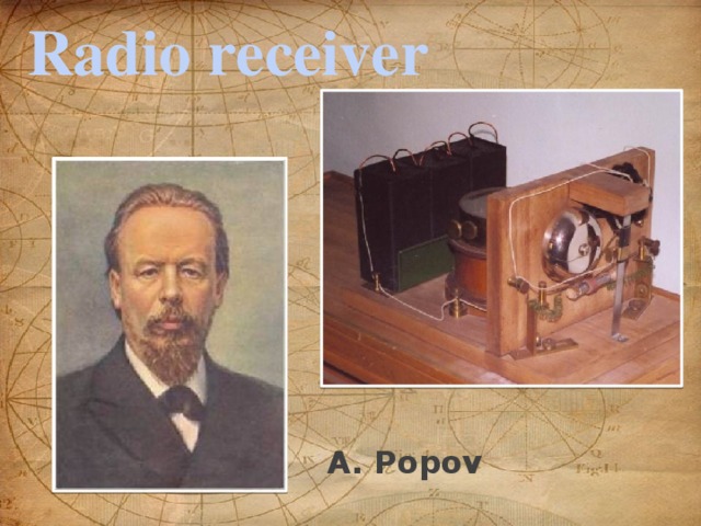 Radio receiver A. Popov