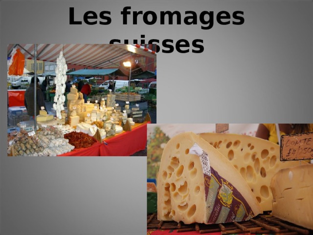 Les fromages suisses
