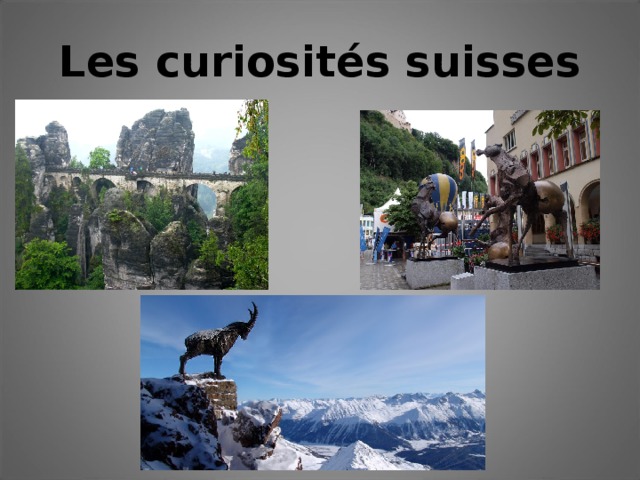 Les curiosités suisses