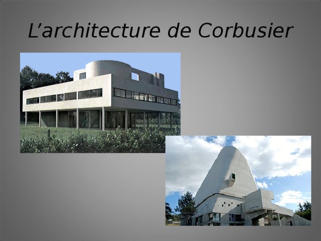 L’architecture de Corbusier