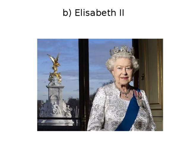 b) Elisabeth II