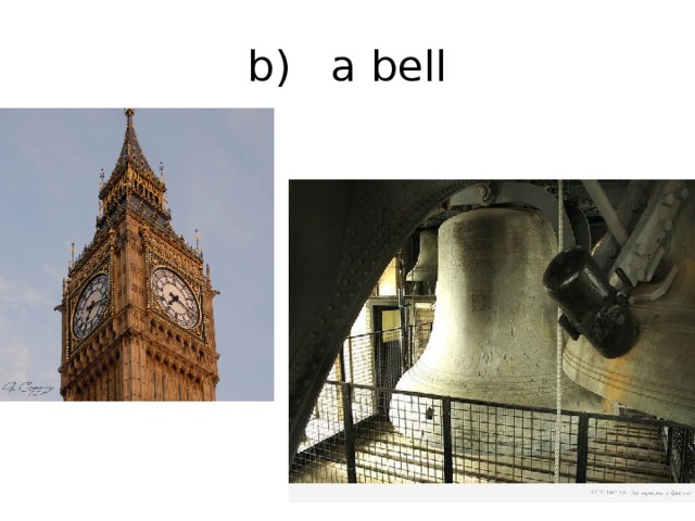 b) a bell