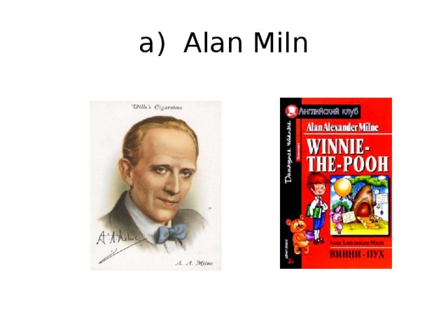 a) Alan Miln
