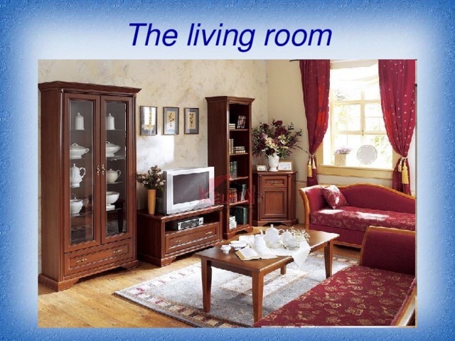 The living room