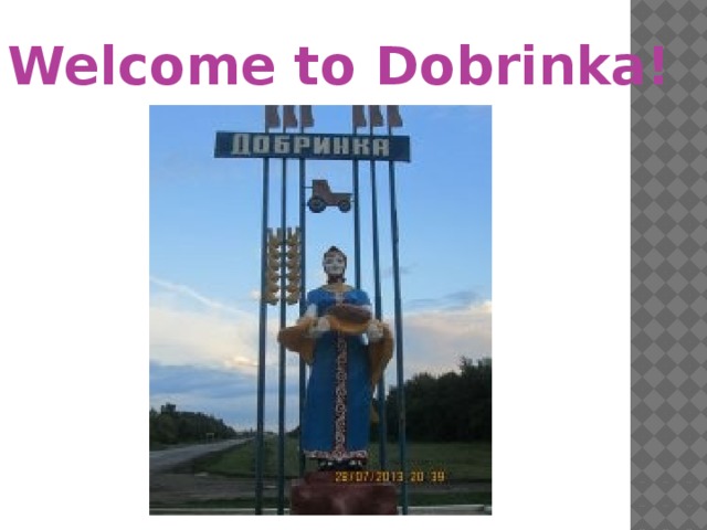 Welcome to Dobrinka!