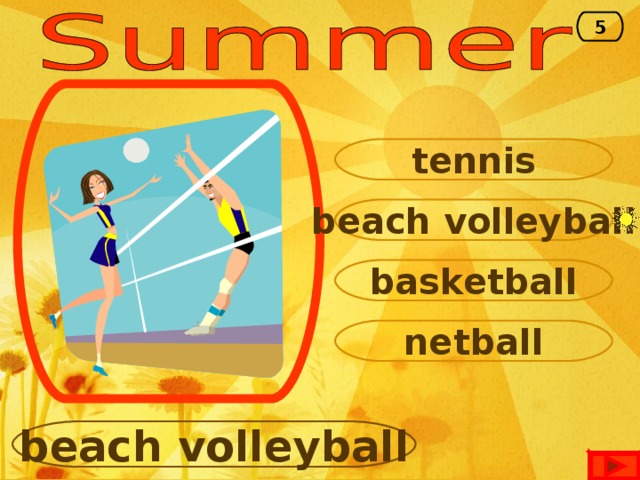 5 tennis beach volleyball basketball netball beach volleyball