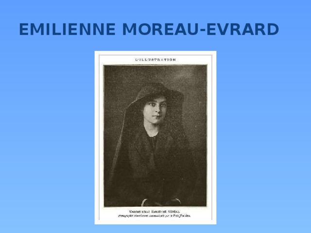 EMILIENNE MOREAU-EVRARD