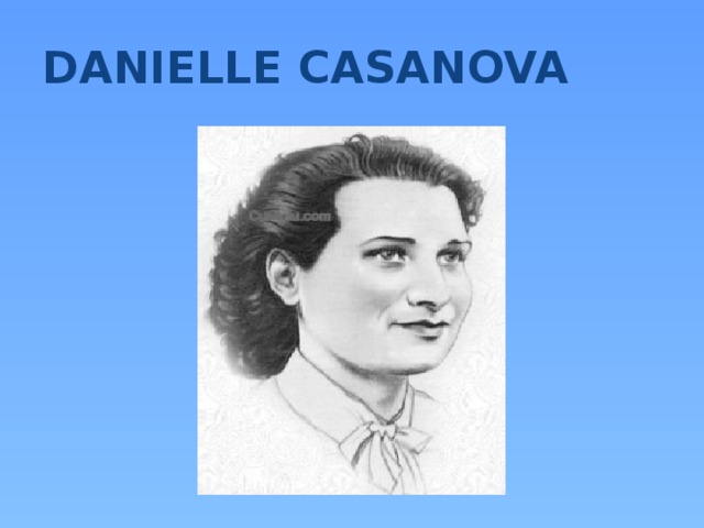 DANIELLE CASANOVA