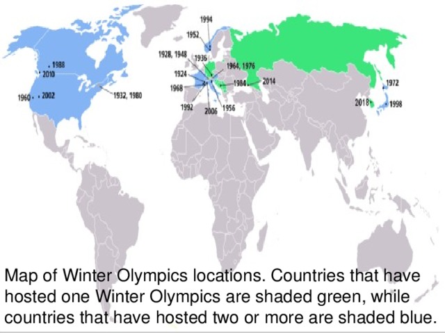 Map of Winter Olympics locations. Countries that have hosted one Winter Olympics are shaded green, while countries that have hosted two or more are shaded blue.