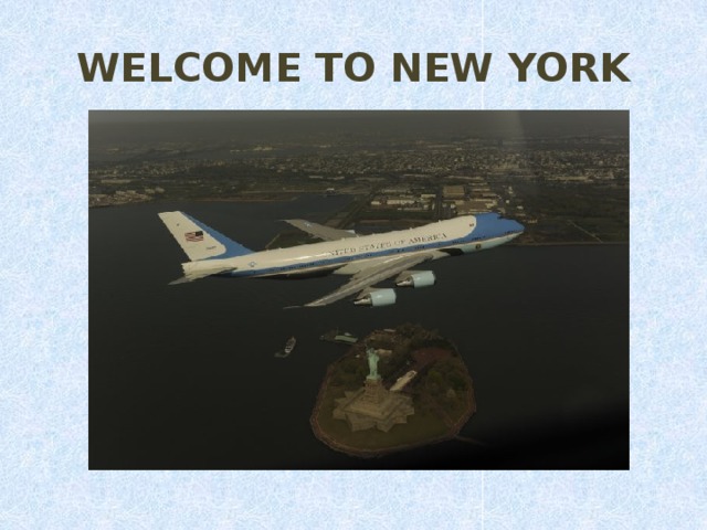 WELCOME TO NEW YORK