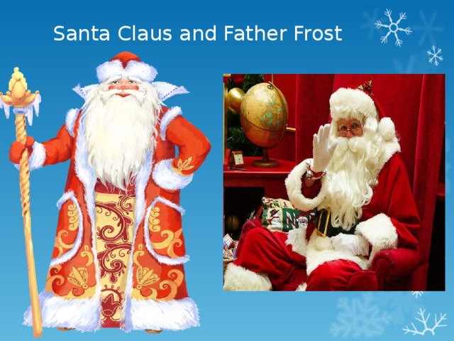 Santa Claus and Father Frost