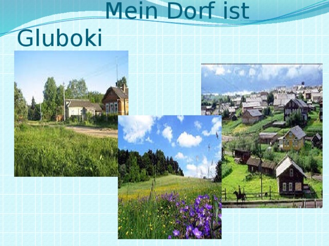 Mein Dorf ist Gluboki
