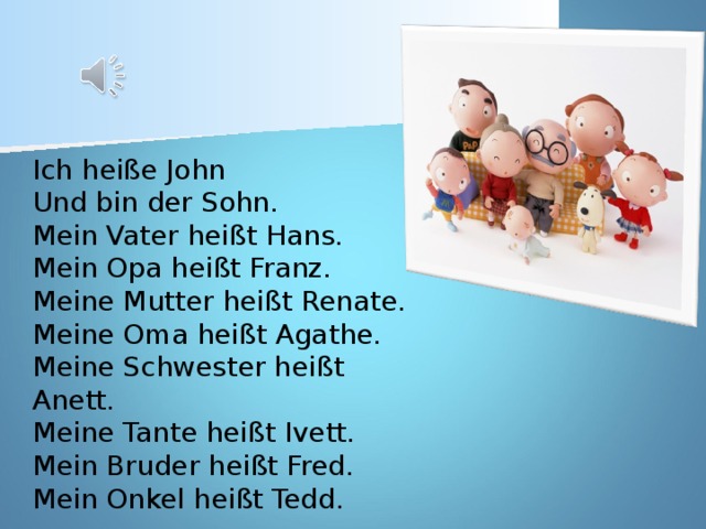 Meine mutter ist. Стихотворение немецкий meine Familie. Стихи на немецком языке meine Mutter. Стих die Familie на немецком. Стих ich heisse John.