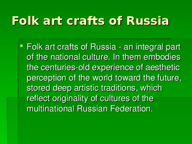 Folk art crafts of Russia