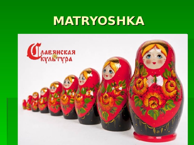 MATRYOSHKA