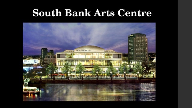 South Bank Arts Centre