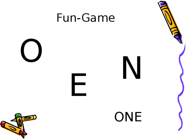 Fun-Game O N E ONE