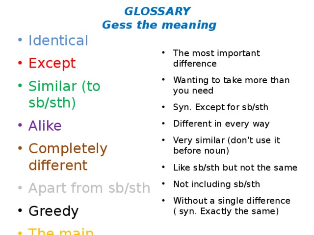 GLOSSARY  Gess the meaning
