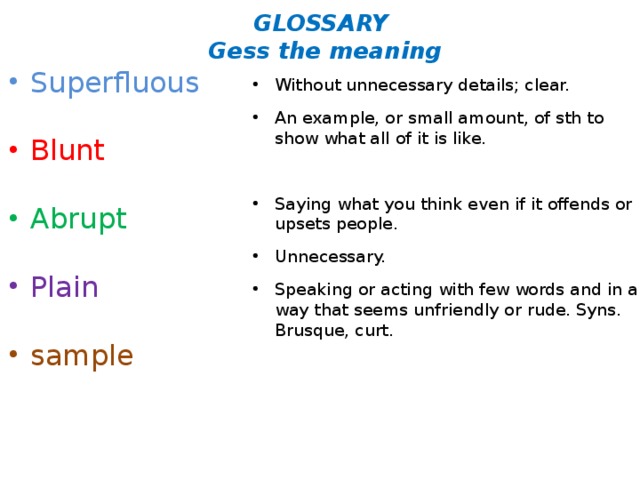 GLOSSARY  Gess the meaning