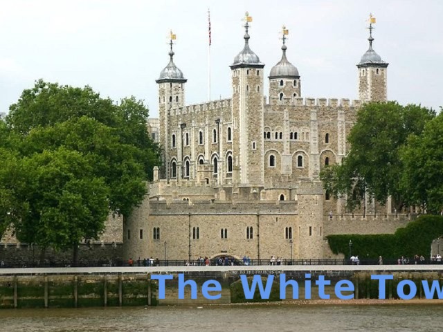 Тhe White Tower