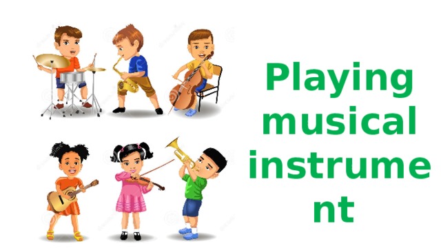 Playing musical instrument