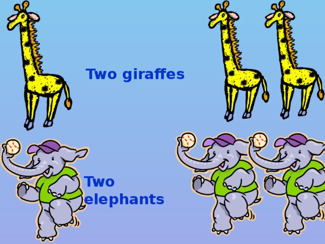 Two giraffes Two elephants