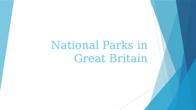 National Parks in Great Britain