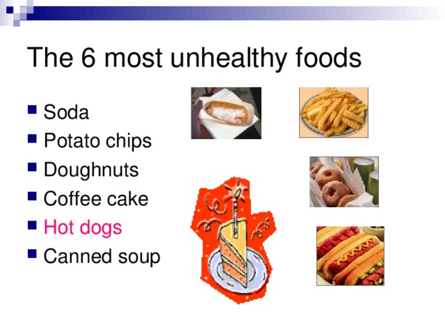 The 6 most unhealthy foods