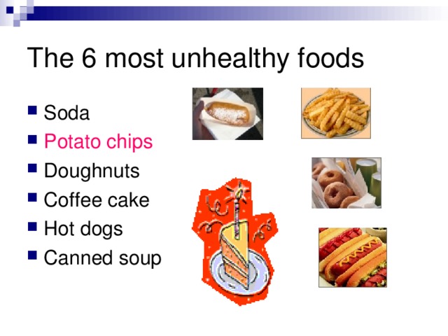 The 6 most unhealthy foods