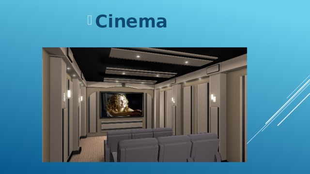 Cinema