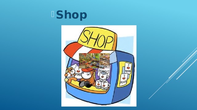 Shop