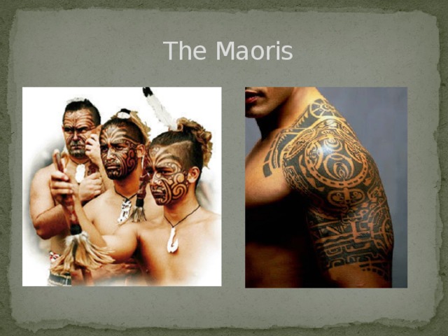 The Maoris