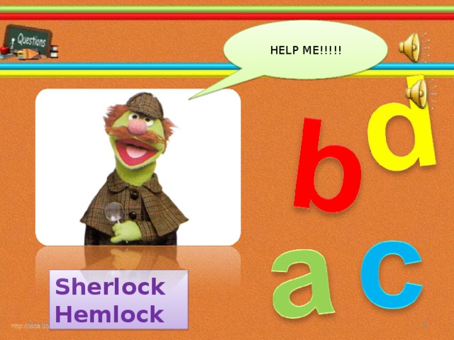 HELP ME!!!!! Sherlock Hemlock 26.10.16