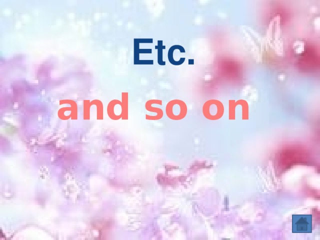 Etc. and so on