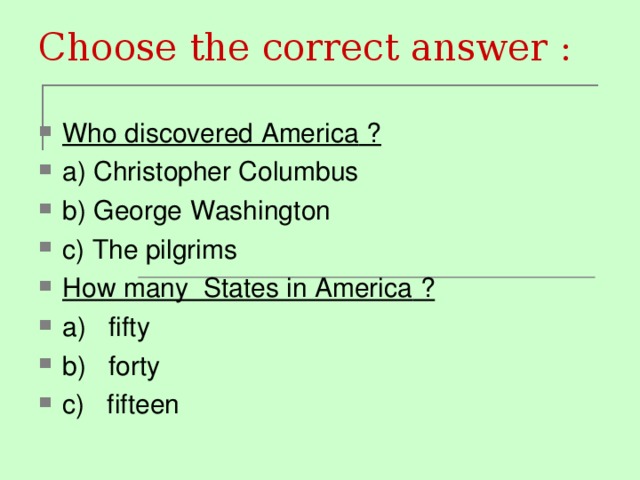 Choose the correct answer :