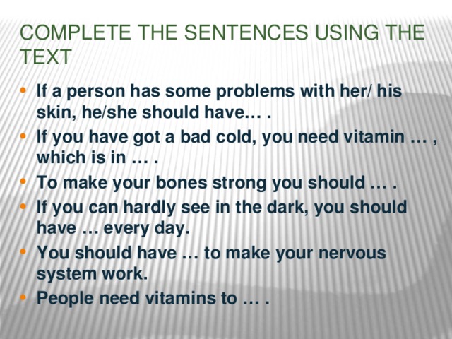 Complete the sentences using the text