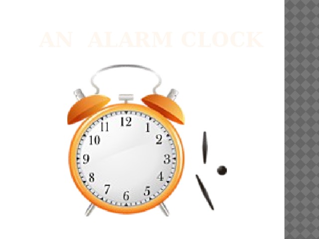 AN Alarm clock