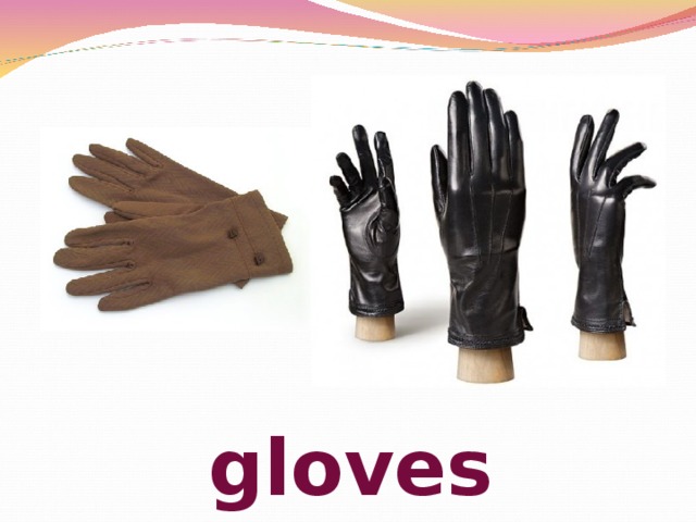 gloves