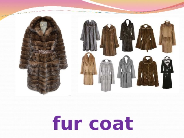 fur coat