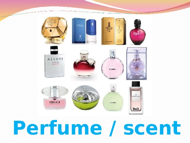 Perfume / scent