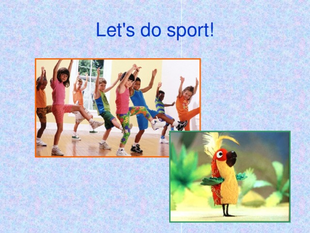 Let's do sport!