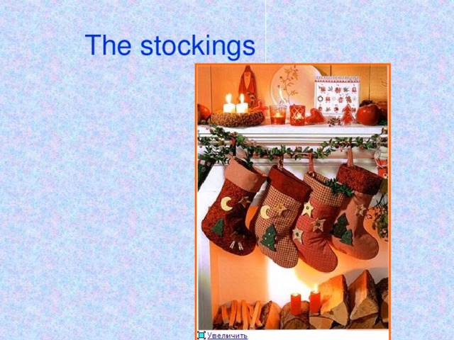The stockings