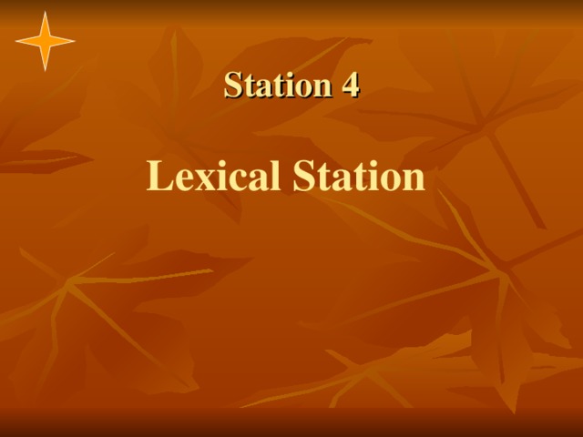 Station 4   Lexical Station