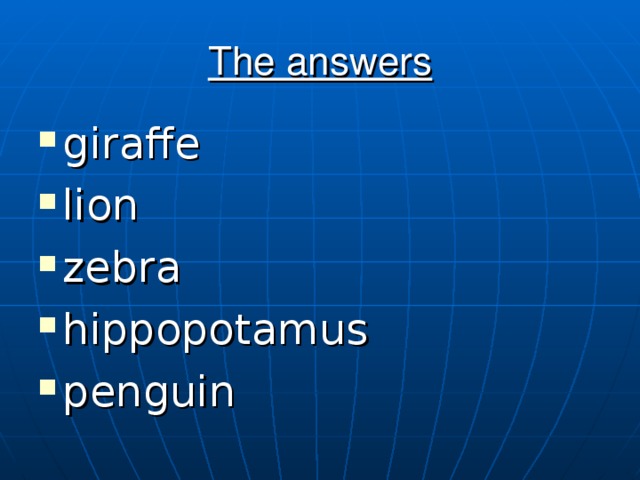 The answers