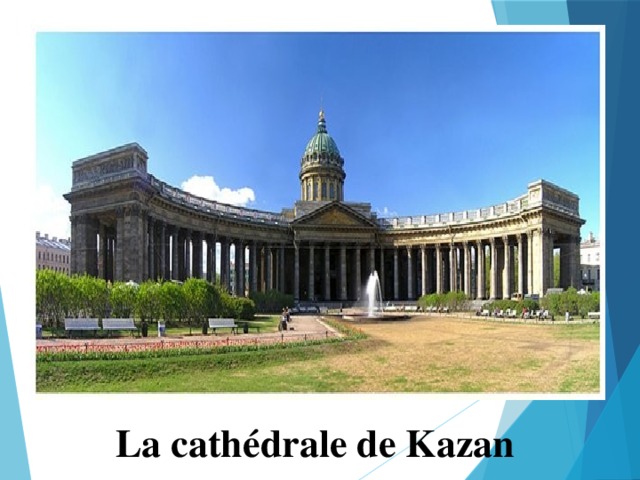 La cathédrale de Kazan