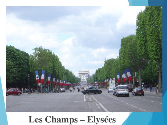 Les Champs – Elysées